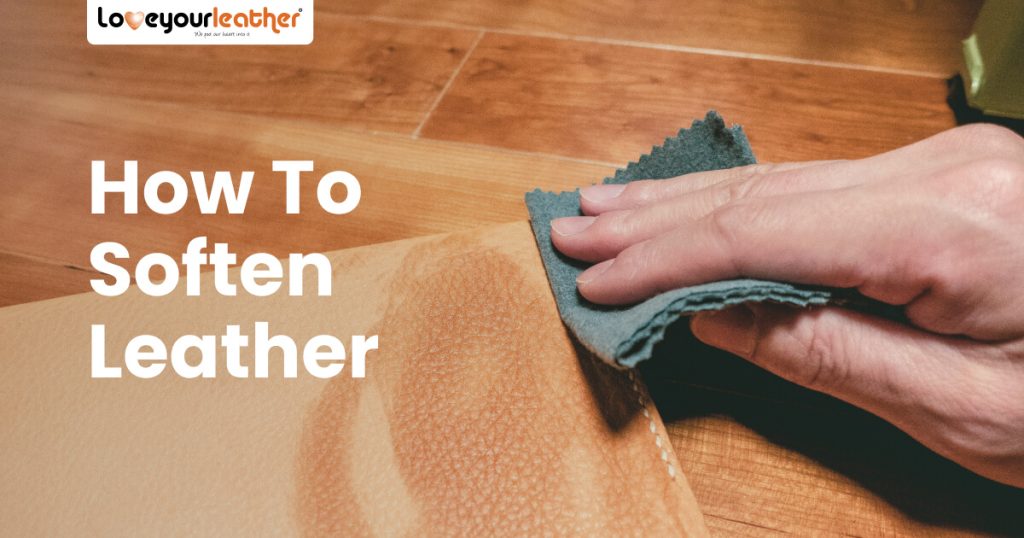 How To Soften Leather